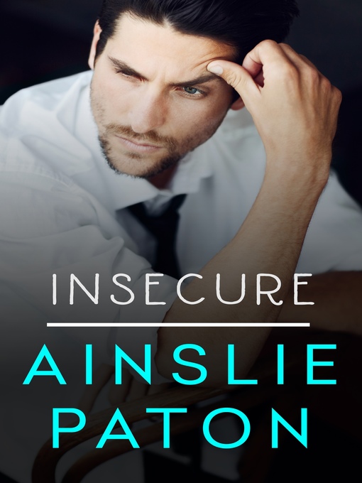 Title details for Insecure by Ainslie Paton - Available